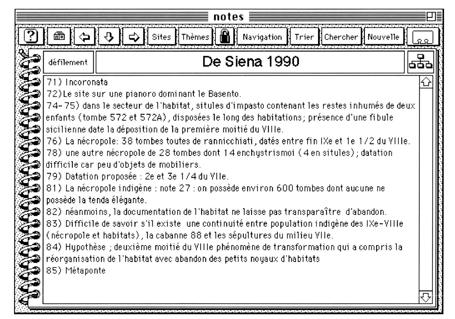 Fig. 14 - La prise de notes sur une telle fiche s'adapte aux habitudes de chacun. Si ]'on veut compléter !es champs sites et thèmes de la référence bibliographique corres_P.ondante, il suffit de cliquer sur le bouton correspondant (site ou thème) puis etlectuer un click sur un nom (ou plusieurs) de site (par exemple Métaponte) ou un ou plusieurs mots (par exemple «tenda» qui désigne une classe céramique de Basilicate au Premier Age du Fer) puis à nouveau cliquer sur le bouton site ou thème pour que tous Ies termes retenus soient copiés dans !es champs respectifs de la_fiche ibliog,raphigue. L'opération peut 6ien siìr etre répétée à tout moment s1 on le iuge necessa1re.