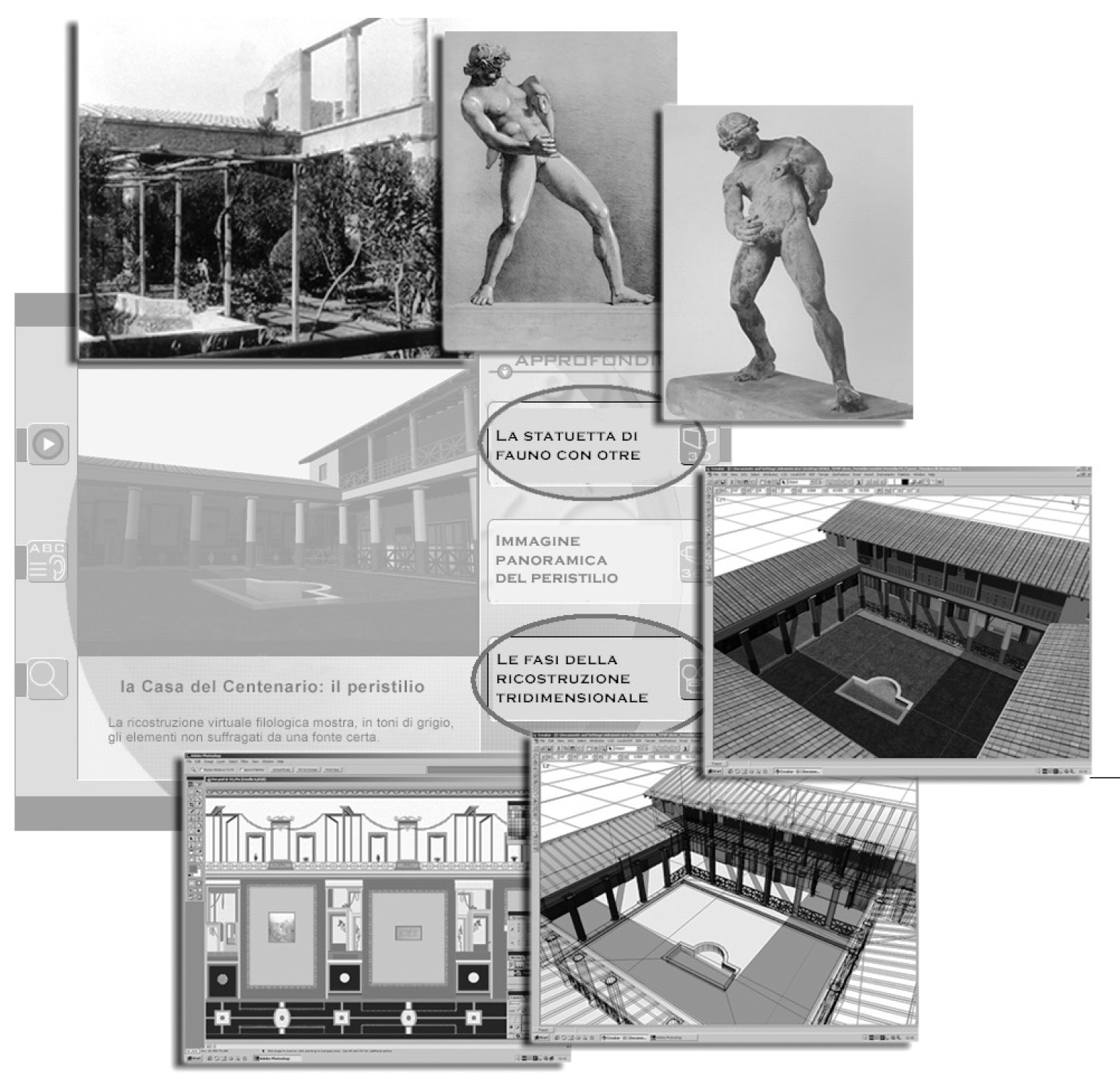 Fig. 15 – Pompei, Casa del Centenario (IX 8, 3.6.a). Peristilio: gli approfondimenti sul bronzetto raffigurante un fauno con otre (immagini tratte da: Archivio SAP, C1573; «Notizie degli Scavi diAntichità» 1880, tav. III; De Caro1994, 206), e sulle fasi della ricostruzione tridimensionale.