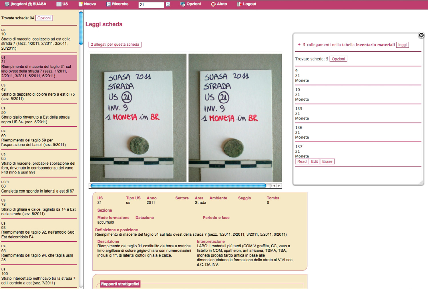 Fig. 5 – Un schermata della scheda di una unità stratigrafica, collegata a immagini e ad altri record relativi ai reperti archeologici in essa contenuti (elaborazione J. Bodgani).