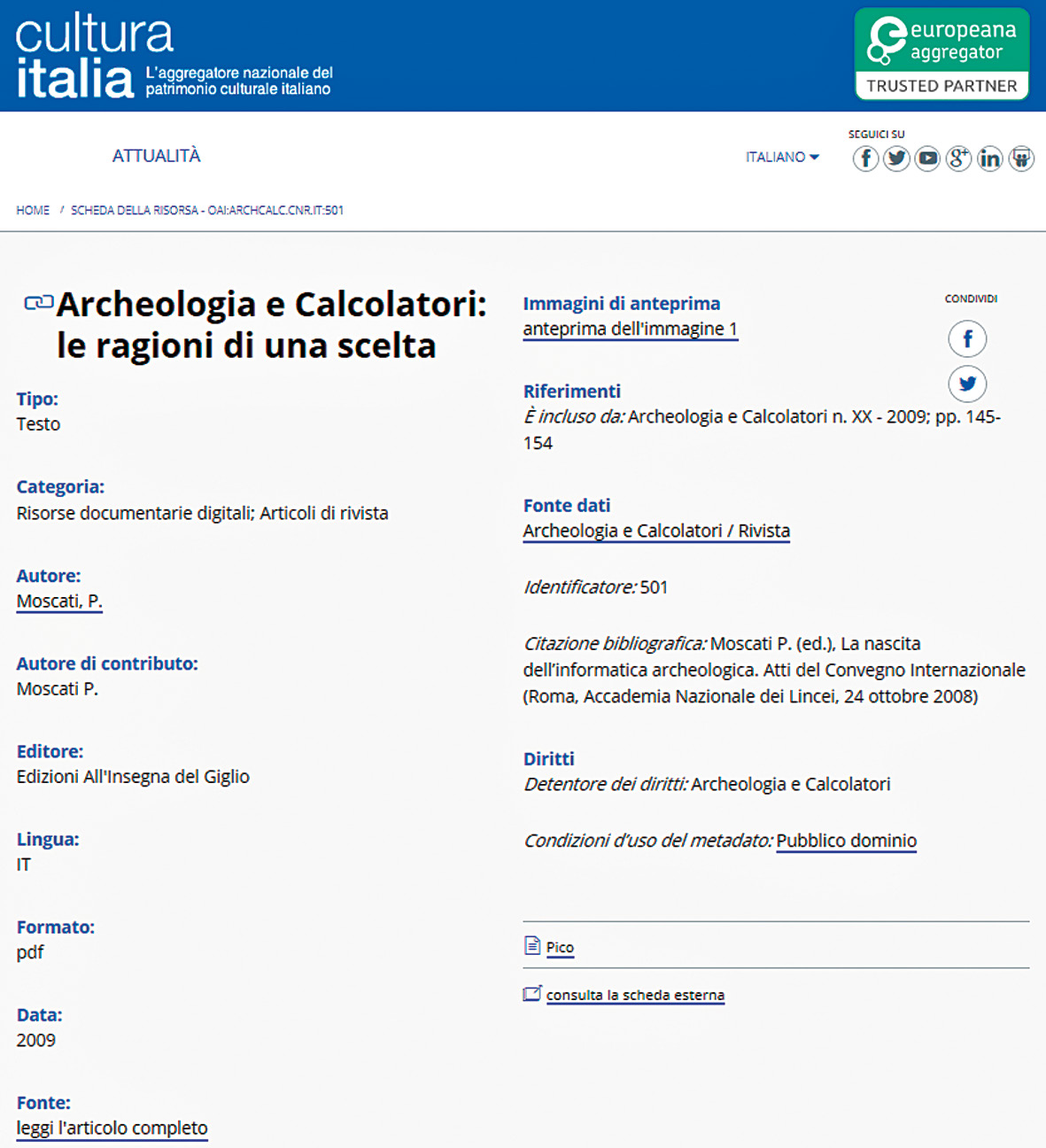 Fig. 4 – La scheda di un record di «Archeologia e Calcolatori» nel Portale CulturaItalia (http://www.culturaitalia.it/opencms/opencms/system/modules/com.culturaitalia_stage.liberologico/templates/viewItem.jsp?language=it&case=&id=oai%3Aarchcalc.cnr.it%3A501).