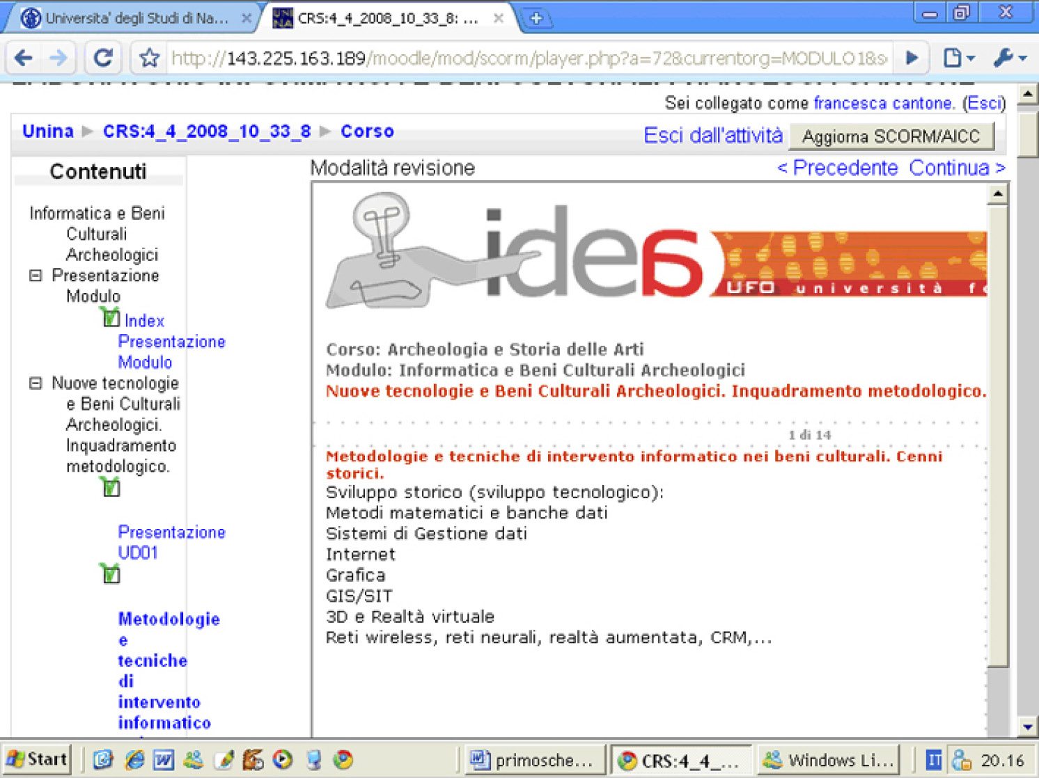 Fig. 1 – Una unità formativa del corso “Laboratorio Informatica e Beni Culturali” in formato SCORM sulla piattaforma di fruizione.