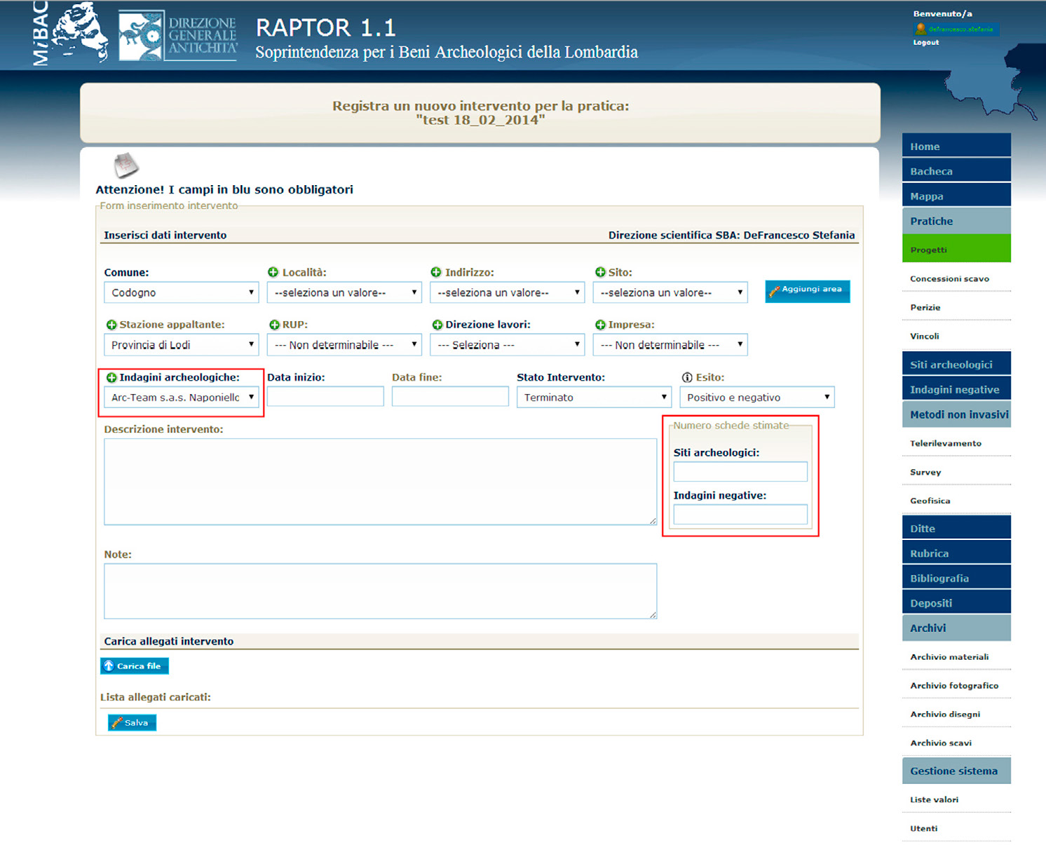 Fig. 4 – Form per l’inserimento del nuovo intervento di scavo archeologico: in evidenza il campo destinato alla selezione della ditta archeologica incaricata e il contatore per la registrazione di Siti/Indagine negativa individuati.