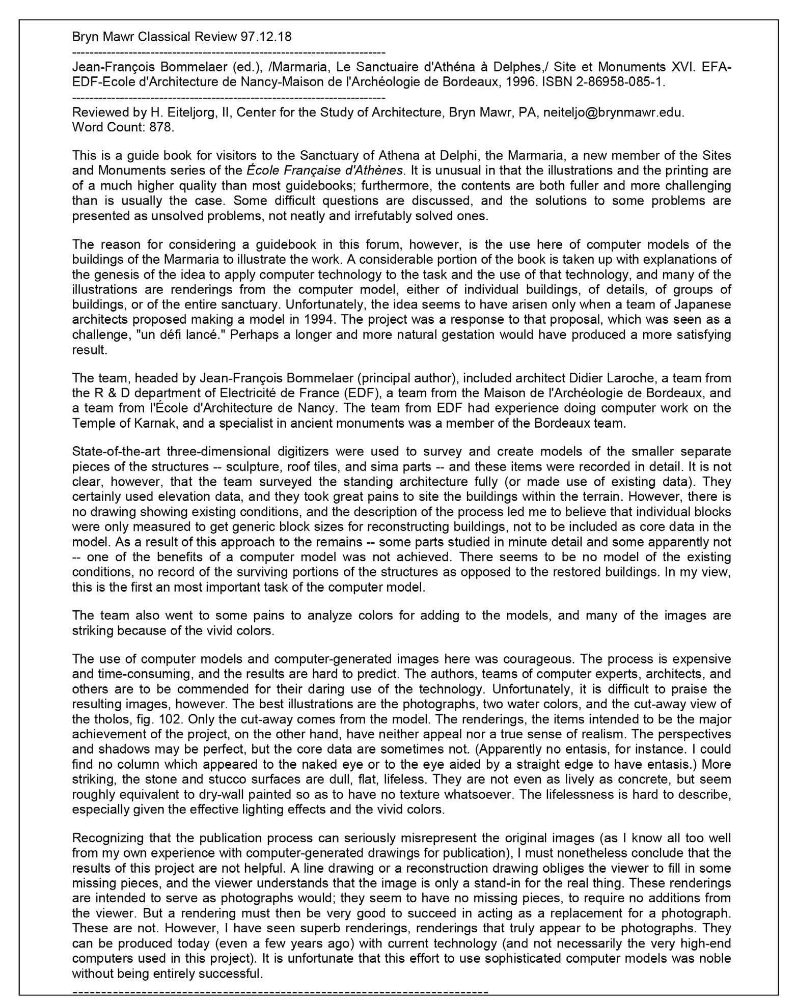 Fig. 31 – Message de la liste de diffusion Bryn Mawr Classical Review, 18 décembre 1997 contenant: H. Eiteljorg II, compte rendu de J.-F. Bommelaer (ed.), Marmaria, Le Sanctuaire d’Athéna à Delphes, Site et Monuments XVI, EFA-EDF, Ecole d’Architecture de Nancy, Maison de l’Archéologie de Bordeaux, 1996 (archivé dans le fichier http://bmcr.brynmawr.edu/1997/97.12.18.html; consultation 01/09/2019).